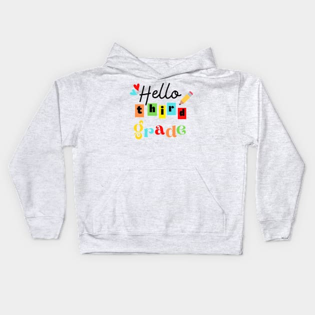 Hello Third Grade Kids Hoodie by WhatCanISay